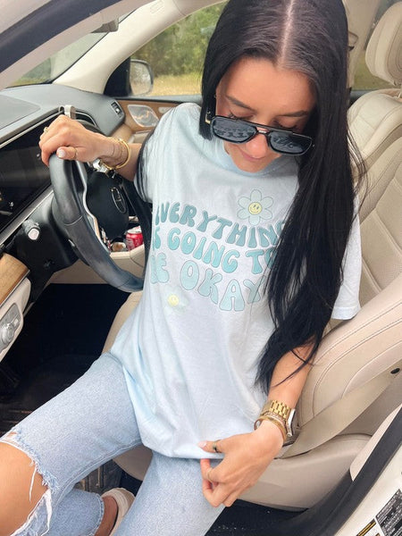 Everything Is Going To Be Ok Happy Flower Tee